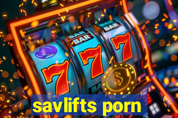 savlifts porn